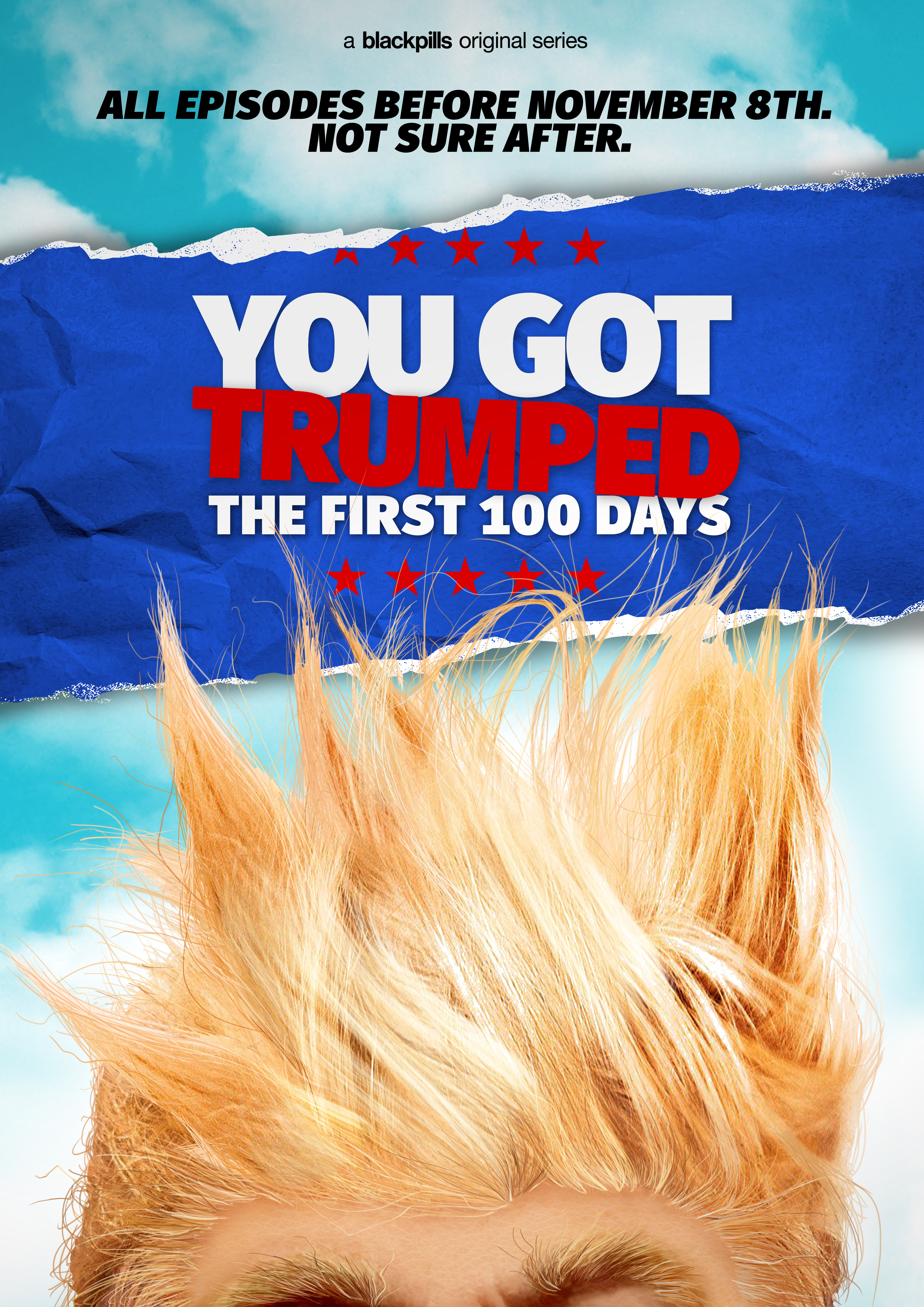 You Got Trumped: The First 100 Days